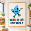 Educational Poster - Water Is Life - Decor for Educational Centres