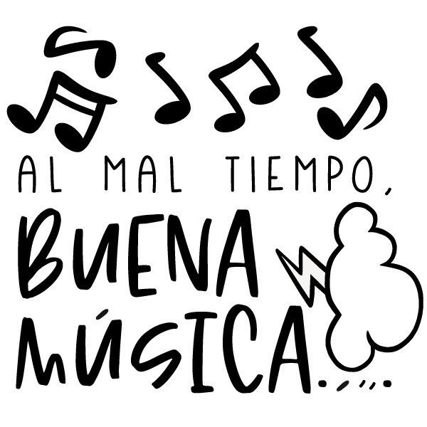 Al mal tiempo, buena música - Vinilos decorativos