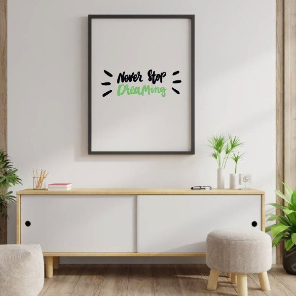 Never stop dreaming - Lámina decorativa de pared