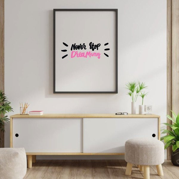 Never stop dreaming - Lámina decorativa de pared