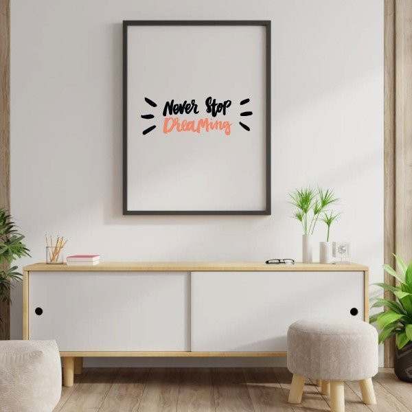 Never stop dreaming - Lámina decorativa de pared