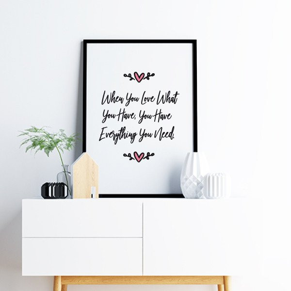 Choose language! Decorative sheet - When you love what you have, you have everything you want