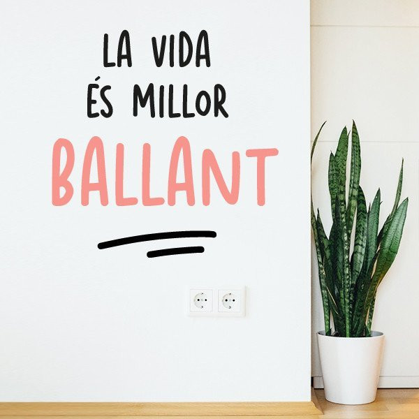 Choisissez la langue! Stickers décoratifs avec phrases - La vie est meilleure danser