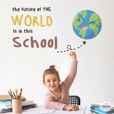 Vinilos para decorar colegios - L'avenir du monde est dans cette école