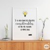 Cuadros decorativos - ¡Elige idioma! Si buscas resultados distintos no hagas siempre lo mismo