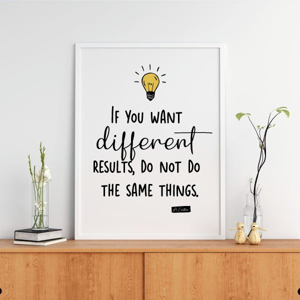 Affiches décoratives - Si vous recherchez des résultats différents...