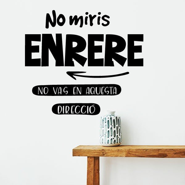 Tria color i idioma! No miris enrere - Vinils decoratius amb frases