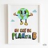 Lámina decorativa para centros educativos - No hay planeta B - ¡Elige idioma!
