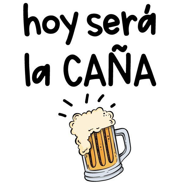 Hoy será la caña - Decorative wall decals with phrases