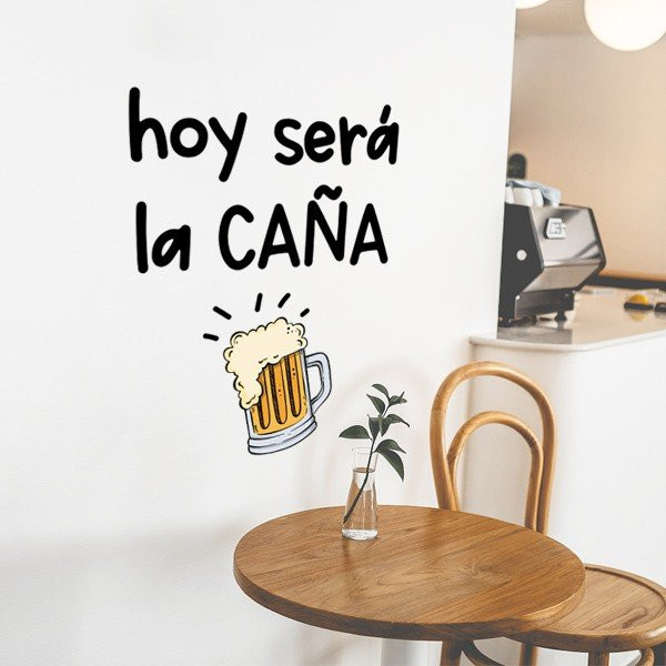 Hoy será la caña - Decorative wall decals with phrases