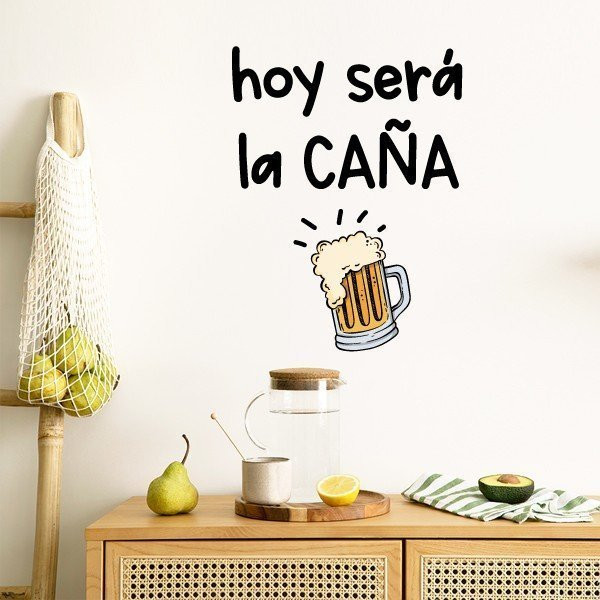 Hoy será la caña - Decorative wall decals with phrases