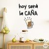 Hoy será la caña - Decorative wall decals with phrases