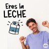 Eres la leche - Vinilos decorativos divertidos - Ideas para decorar espacios juveniles