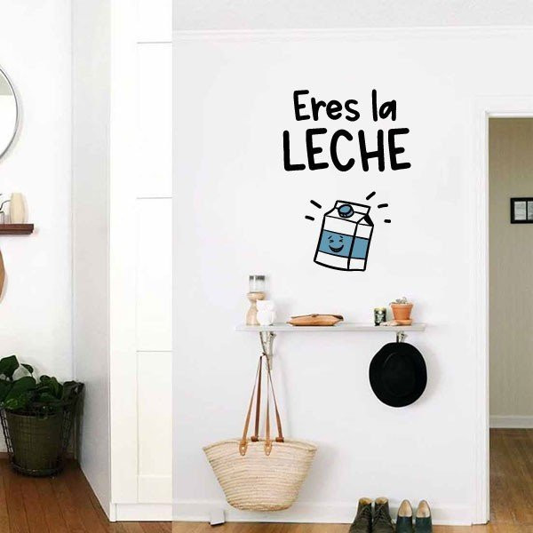 Eres la leche - Vinilos decorativos divertidos - Ideas para decorar espacios juveniles
