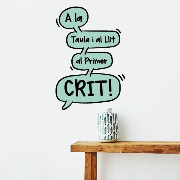 A la taula i al llit, al primer crit! - Vinils decoratius en català