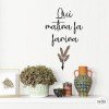 Qui matina, fa farina - Vinils decoratius en català