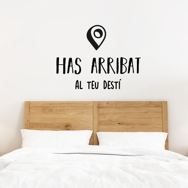 Has llegado a tu destino - Vinilos decorativos para paredes