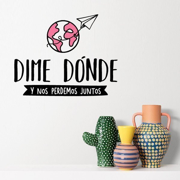 Tell me where and let's get lost together - Decorative wall decals for the home