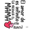 El amor de madre es infinito (La paciencia....)  - Vinilos decorativos para el hogar