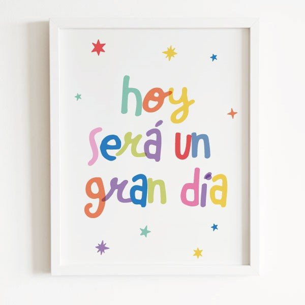 Hoy será un gran día - Cuadros personalizables - Ideas para decorar paredes