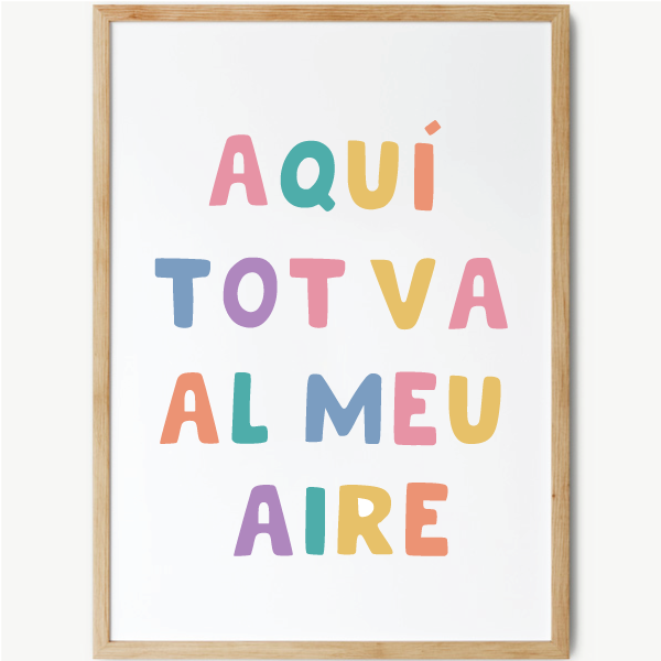 Pòster Juvenil – Aquí, tot va al meu aire – Decoració per a Habitacions