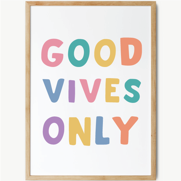 Affiches décoration jeunesse - Good Vibes Only