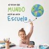 Vinilos educativos - L'avenir du monde est dans cette école
