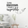 Let's be realistic and do the impossible - Decorative vinyl quotes and famous phrases