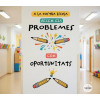 Decoració mural educativa per a escoles amb frase motivadora sobre oportunitats