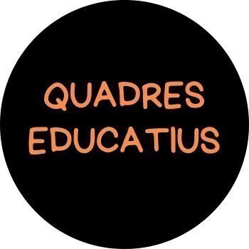 QUADRES EDUCATIUS
