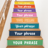 Stickers for stairs with the phrases you want